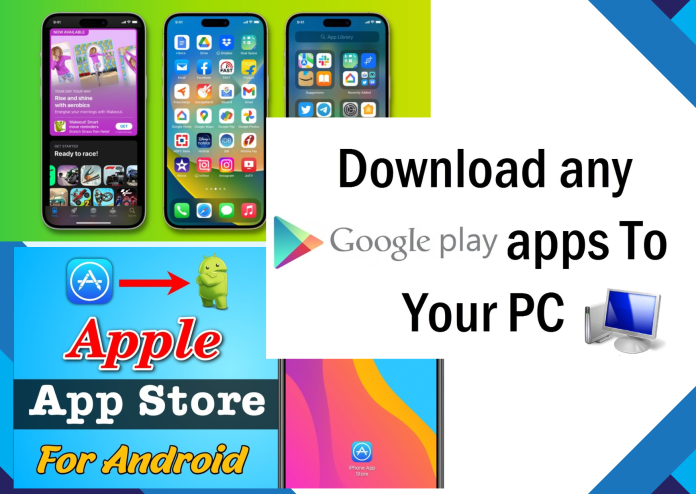 How To Download apps on Android or the App Store on iPhone and On Computer?