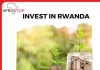 why investors are likely to invest in Rwanda?