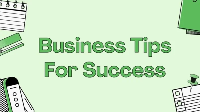 Business Tips for Success
