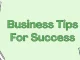 Business Tips for Success