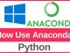 How to Use Anaconda in ICT