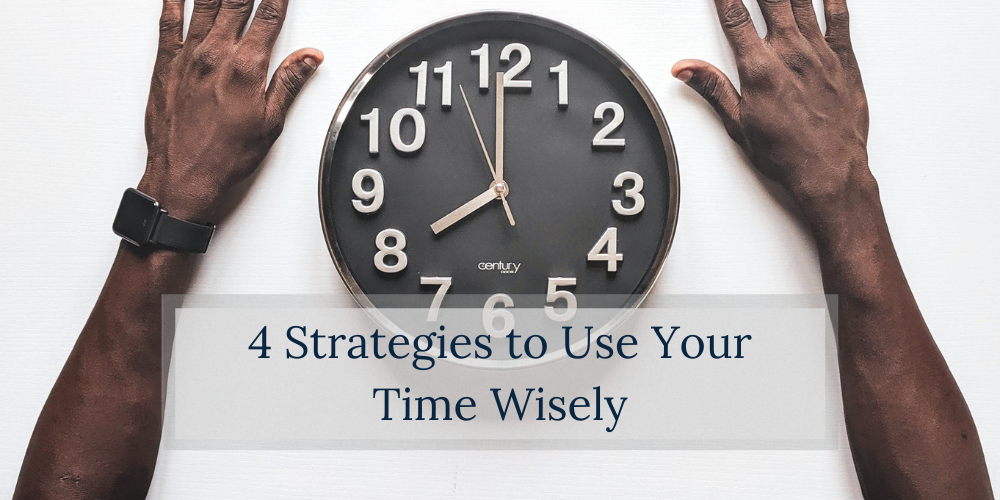 How to Use Your Time Wisely