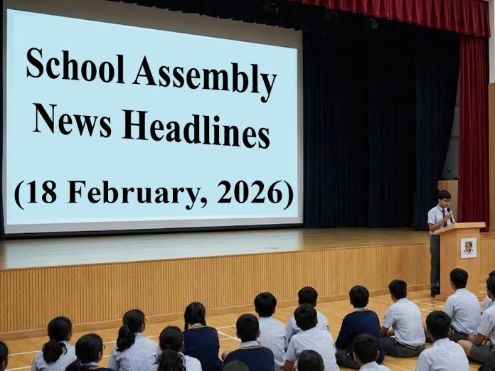 School Assembly News Headlines Today (February 18) School Assembly News Headlines Today (February 18)