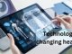 How Technology Is Changing Healthcare How Technology Is Changing Healthcare