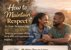 How to Maintain Respect in Your Relationship