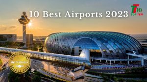 10 Best Airports in the world: 2026 Global Rankings