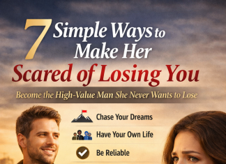 7 Simple Ways to Make Her Scared of Losing You 7 honest ways to make her scared of losing you