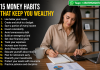 15 Money Habits That Keep You Wealthy